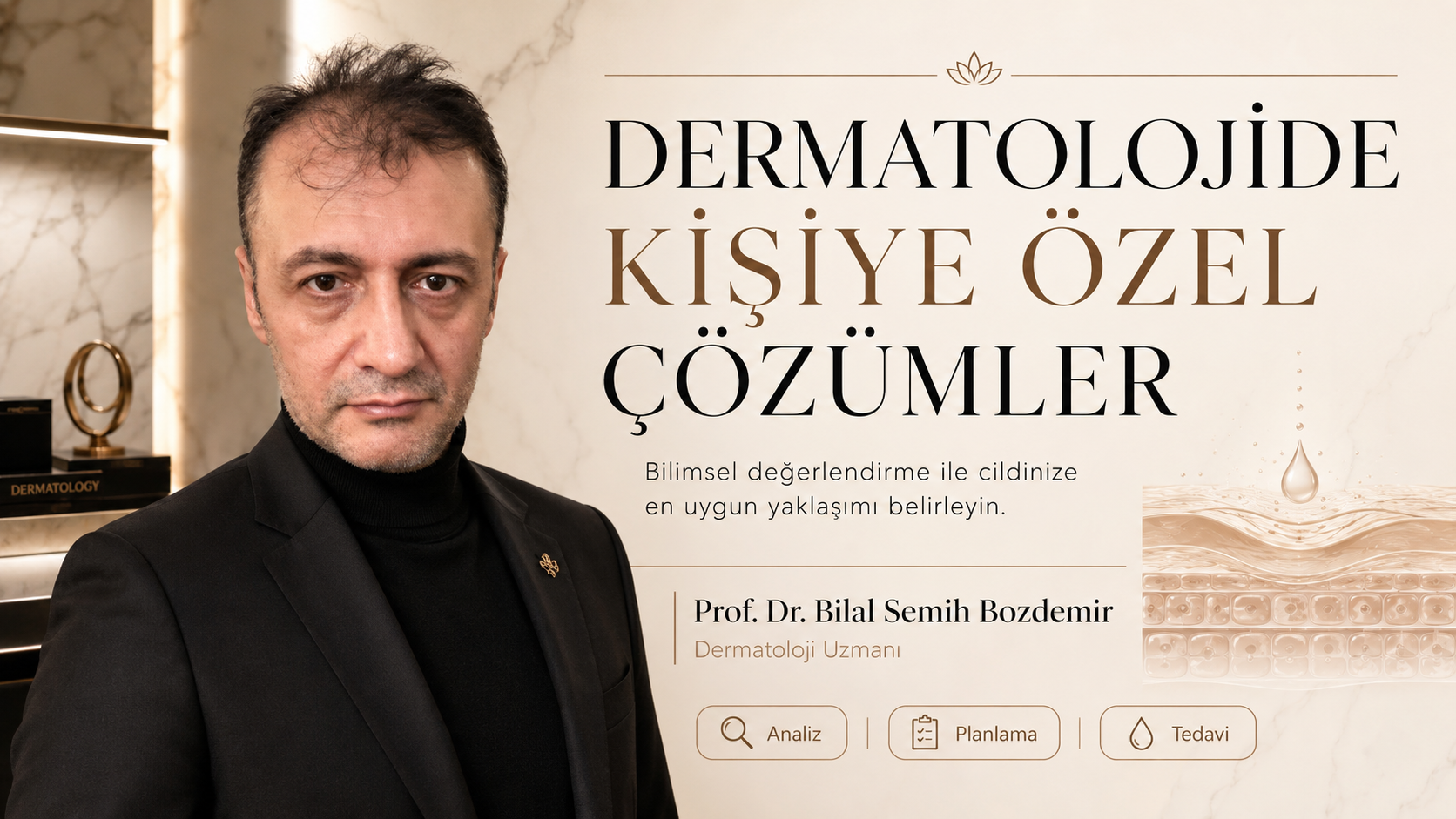 Prof. Dr. Bilal Semih Bozdemir - Dermatolojide Kişiye Özel Çözümler